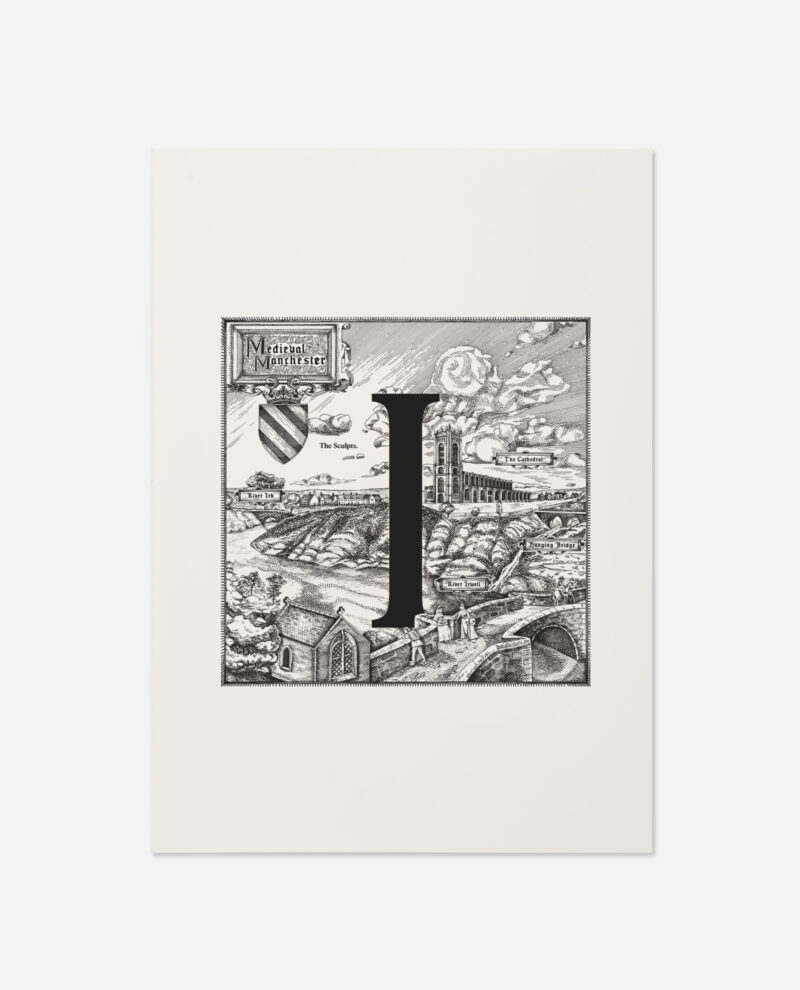 Manchester Letter I print front view with detailed engraving style illustration showing Medieval Manchester, The Sculpts coat of arms, Cathedral and river scenes